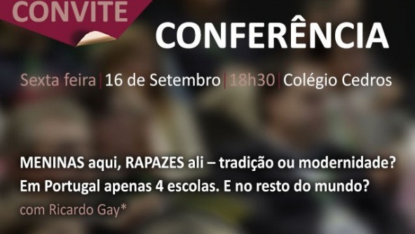Planalto - Conferência Meninas aqui, Rapazes ali - tradição ou modernidade? 